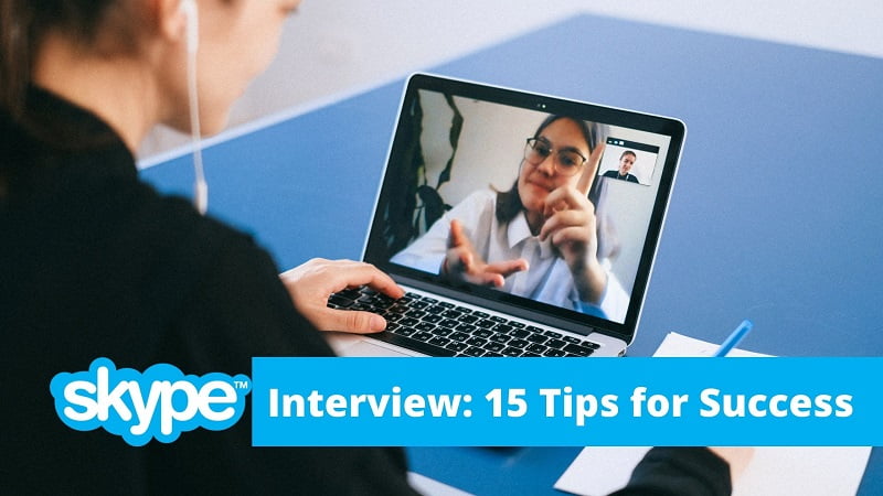 Skype Interview: 15 Tips for Success