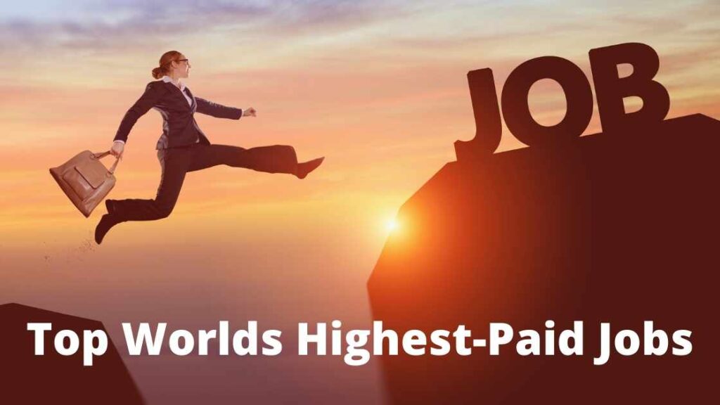 Worlds Highest-Paid Jobs