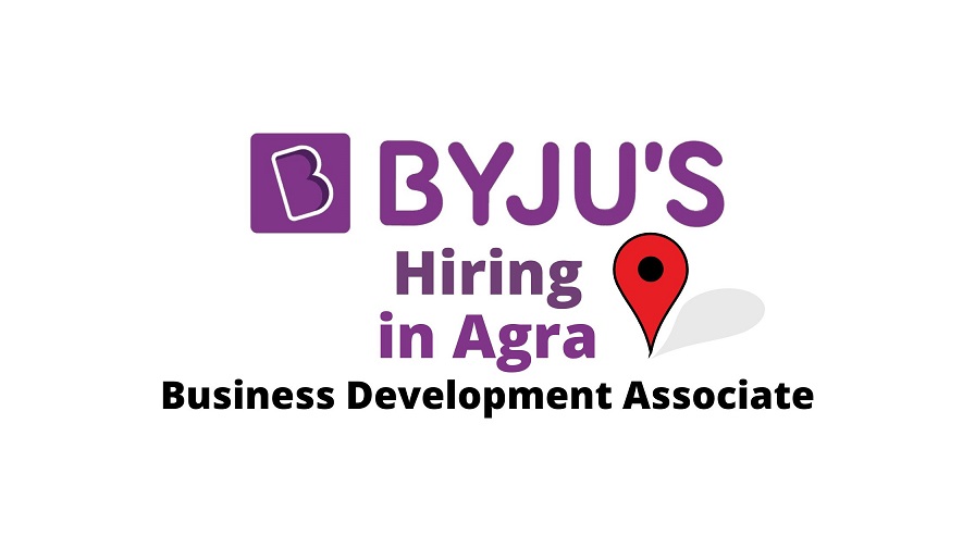 BYJUS Hiring in Agra