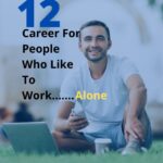 career for people who like to work alone