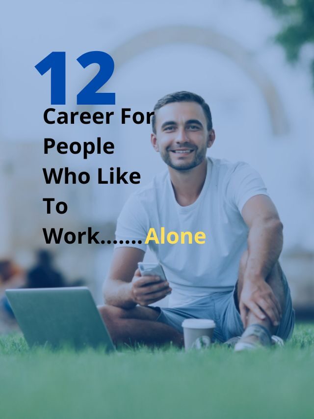 Best Careers Where You Can Work Alone